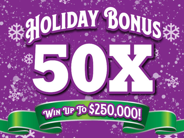 HOLIDAY BONUS 50X